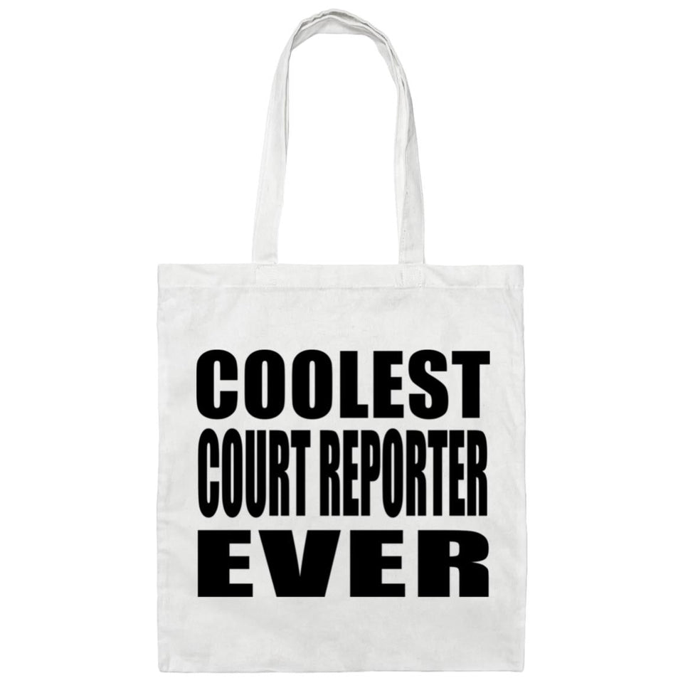 Coolest Court Reporter Ever - Tote Bag White