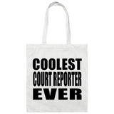 Coolest Court Reporter Ever - Tote Bag White