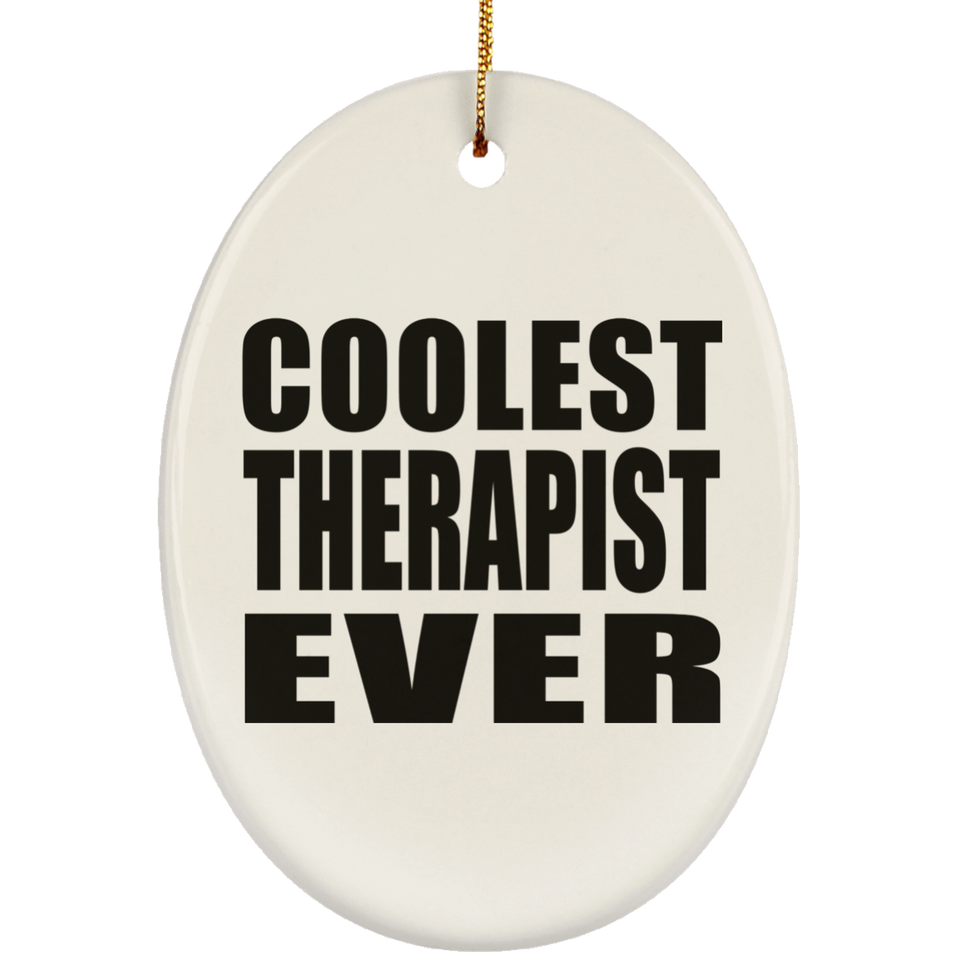 Coolest Therapist Ever - Oval Ornament