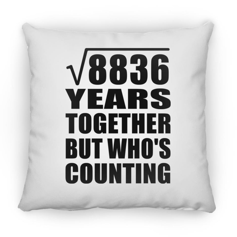 94th Anniversary Square Root of 8836 Years Who's Counting - Throw Pillow