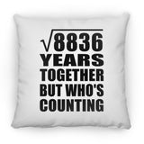 94th Anniversary Square Root of 8836 Years Who's Counting - Throw Pillow