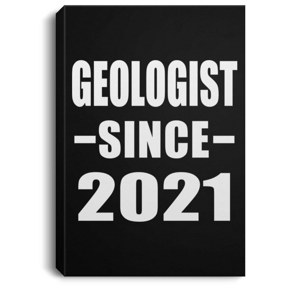 Geologist Since 2021 - Canvas Portrait