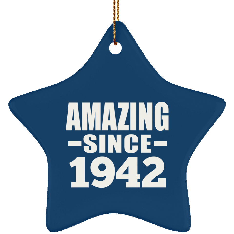 82nd Birthday Amazing Since 1942 - Star Ornament