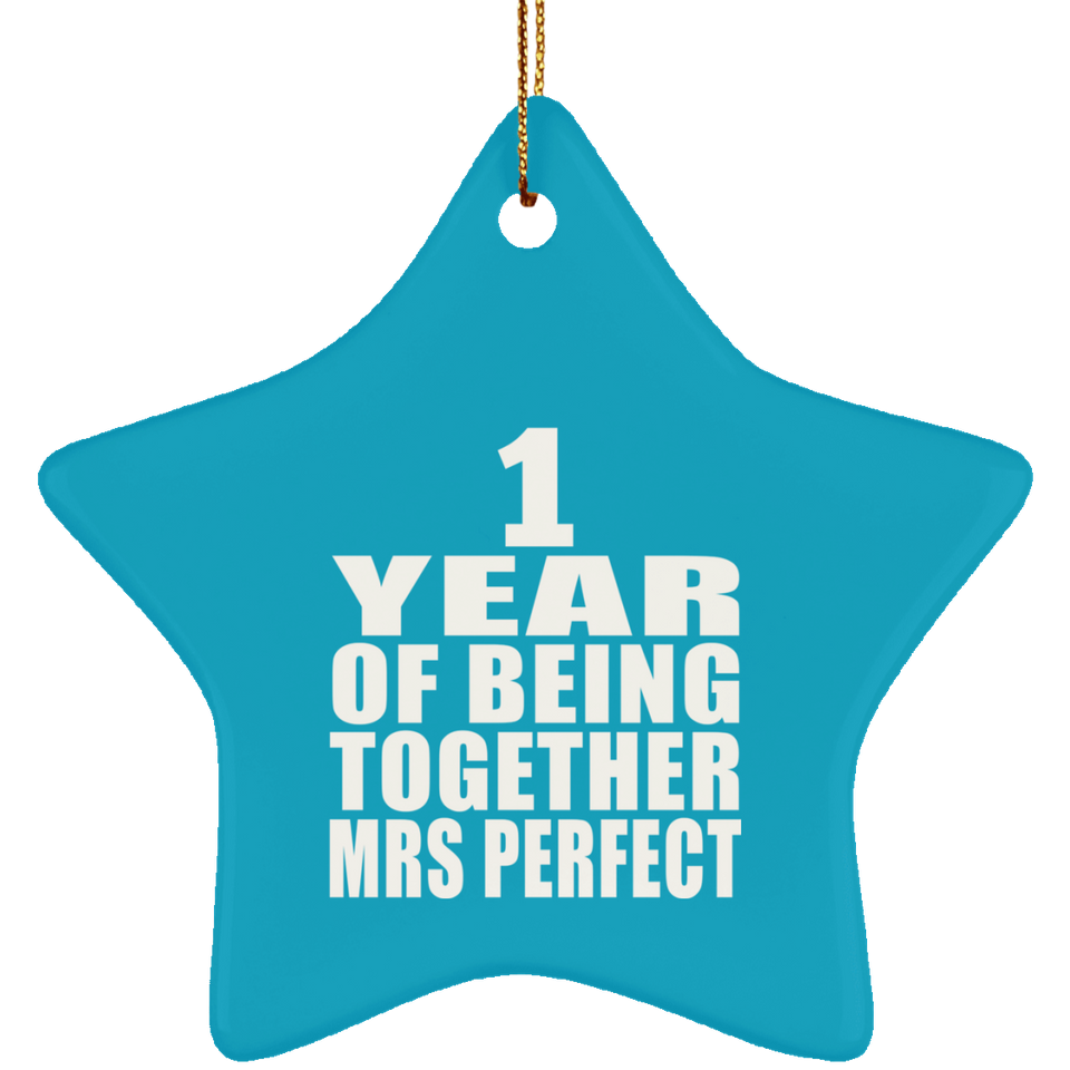1st Anniversary 1 Year Of Being Mrs Perfect - Star Ornament