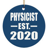 Physicist Established EST. 2020 - Circle Ornament