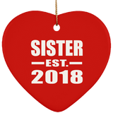 Sister Established EST. 2018 - Heart Ornament