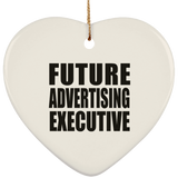 Future Advertising Executive - Heart Ornament