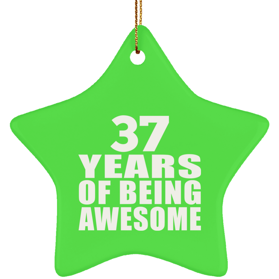 37th Birthday 37 Years Of Being Awesome - Star Ornament