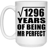 36th Anniversary Square Root of 1296 Years of Mr Perfect - 15oz Coffee Mug