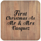 First Christmas As Mr & Mrs Vasquez - Drink Coaster C
