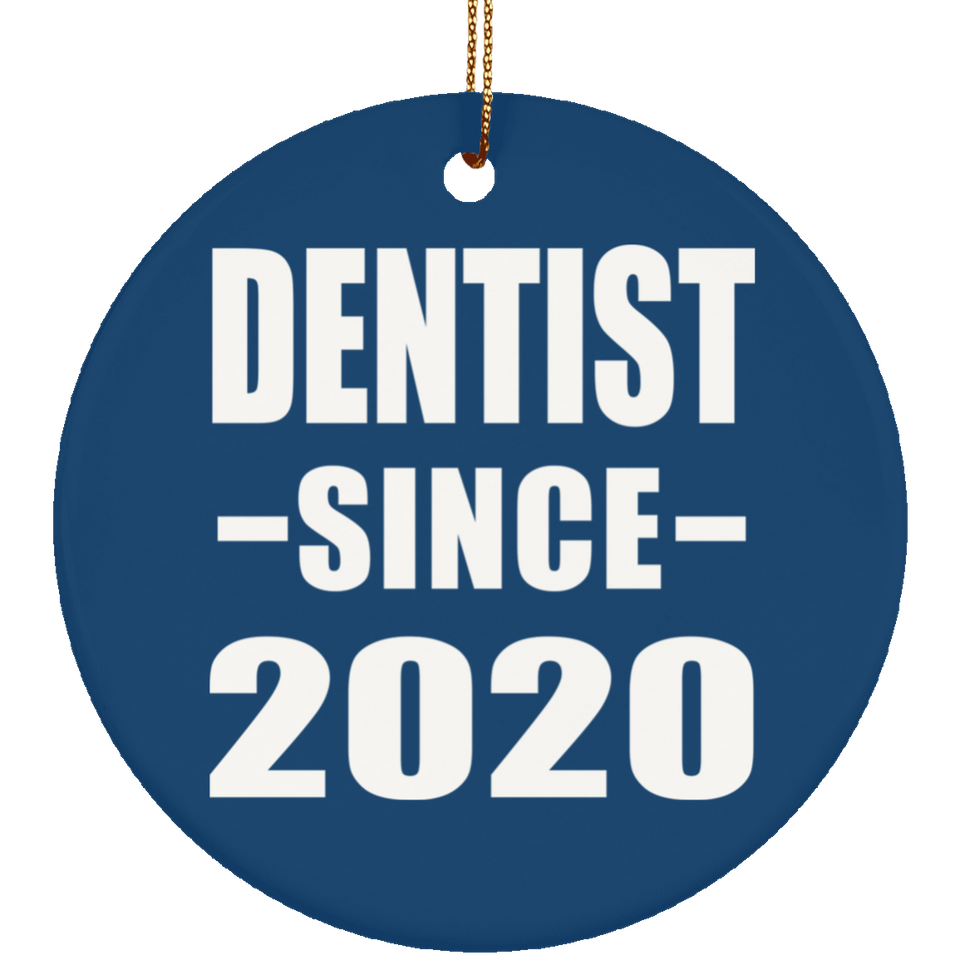 Dentist Since 2020 - Circle Ornament