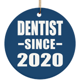 Dentist Since 2020 - Circle Ornament