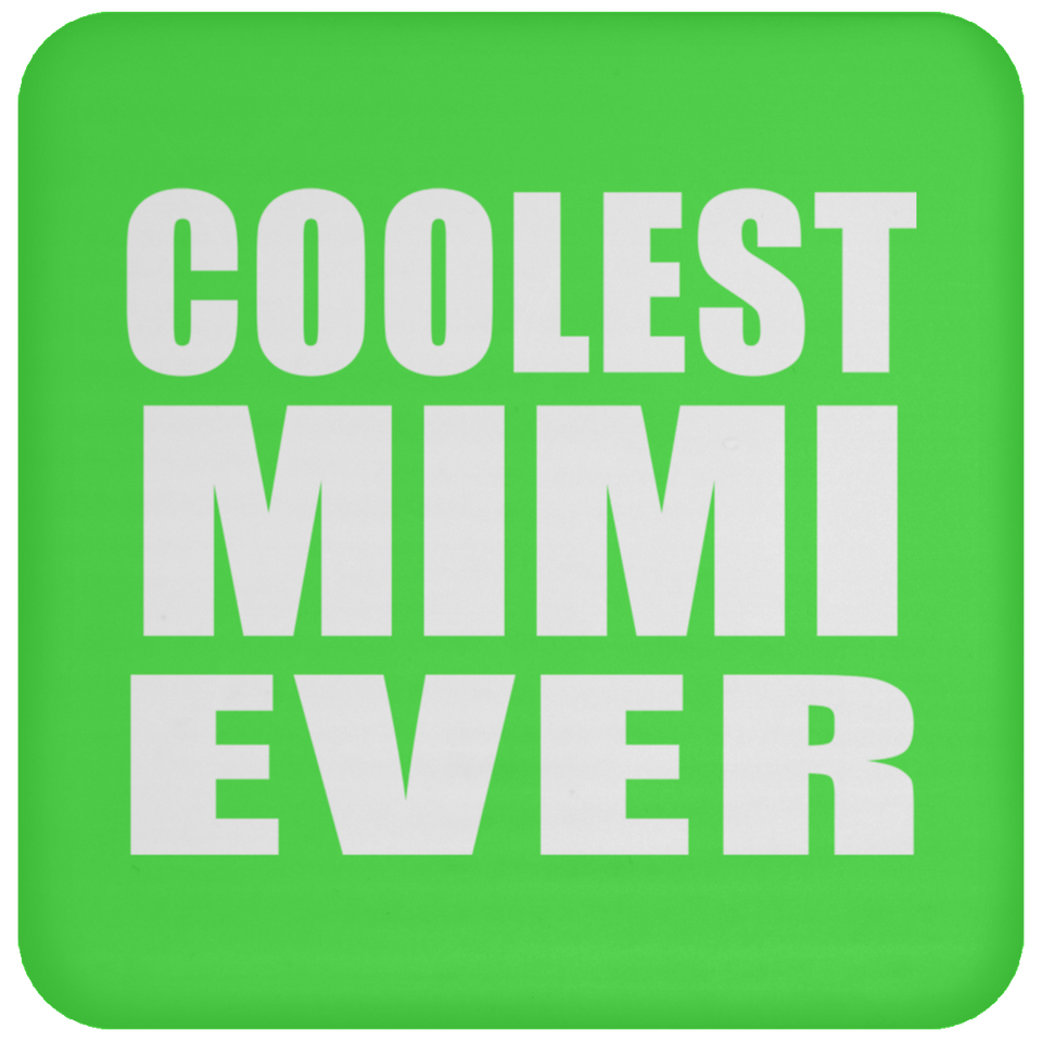 Coolest Mimi Ever - Drink Coaster