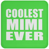Coolest Mimi Ever - Drink Coaster