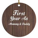 First Year As Mommy & Daddy - Circle Ornament D