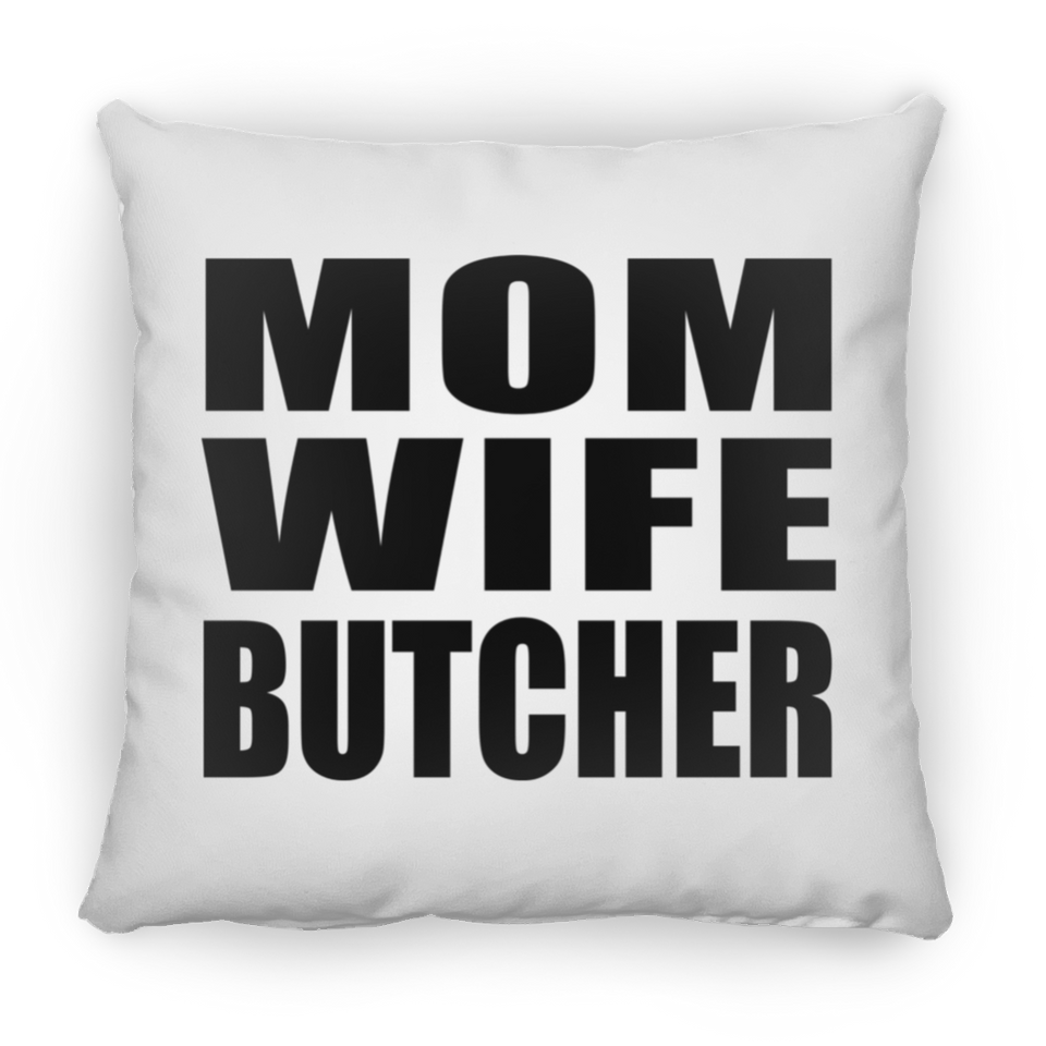 Mom Wife Butcher - Throw Pillow