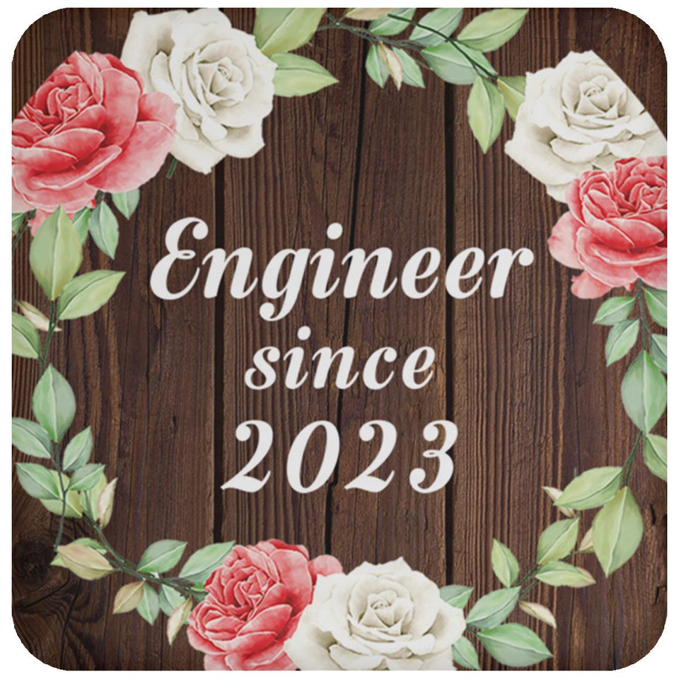 Engineer Since 2023 - Drink Coaster A
