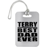 Terry Best Dad Ever - Luggage Bag Tag