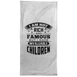 I Am Not Rich & Famous, But I Have Invaluable Children - Hand Towel