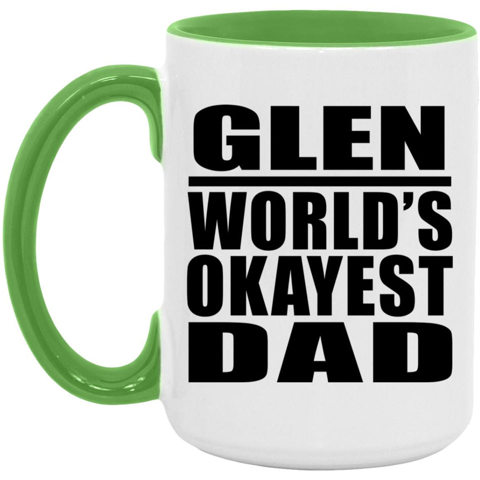 Glen World's Okayest Dad - 15oz Accent Mug Green