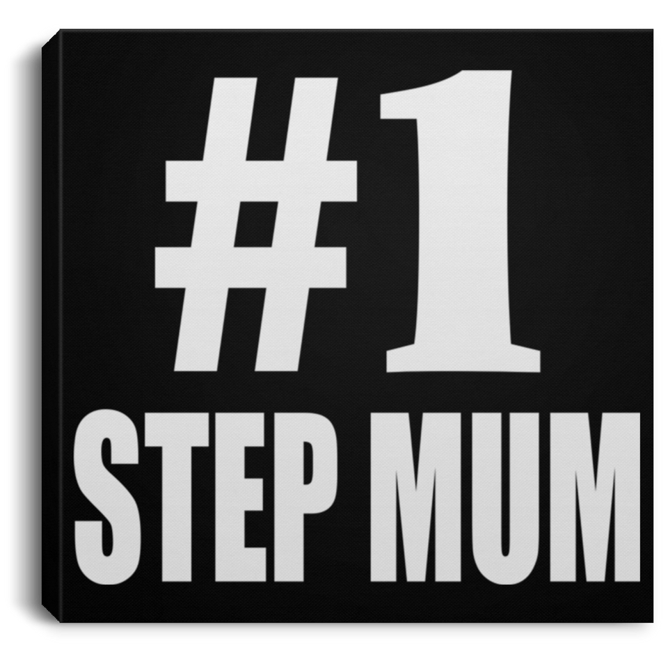 Number One #1 Step Mum - Canvas Square