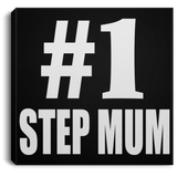 Number One #1 Step Mum - Canvas Square