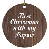 First Christmas With My Papaw - Circle Ornament D
