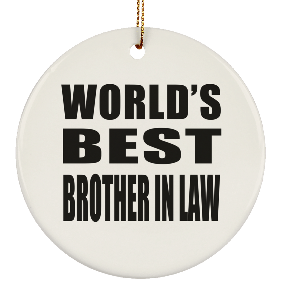 World's Best Brother In Law - Circle Ornament