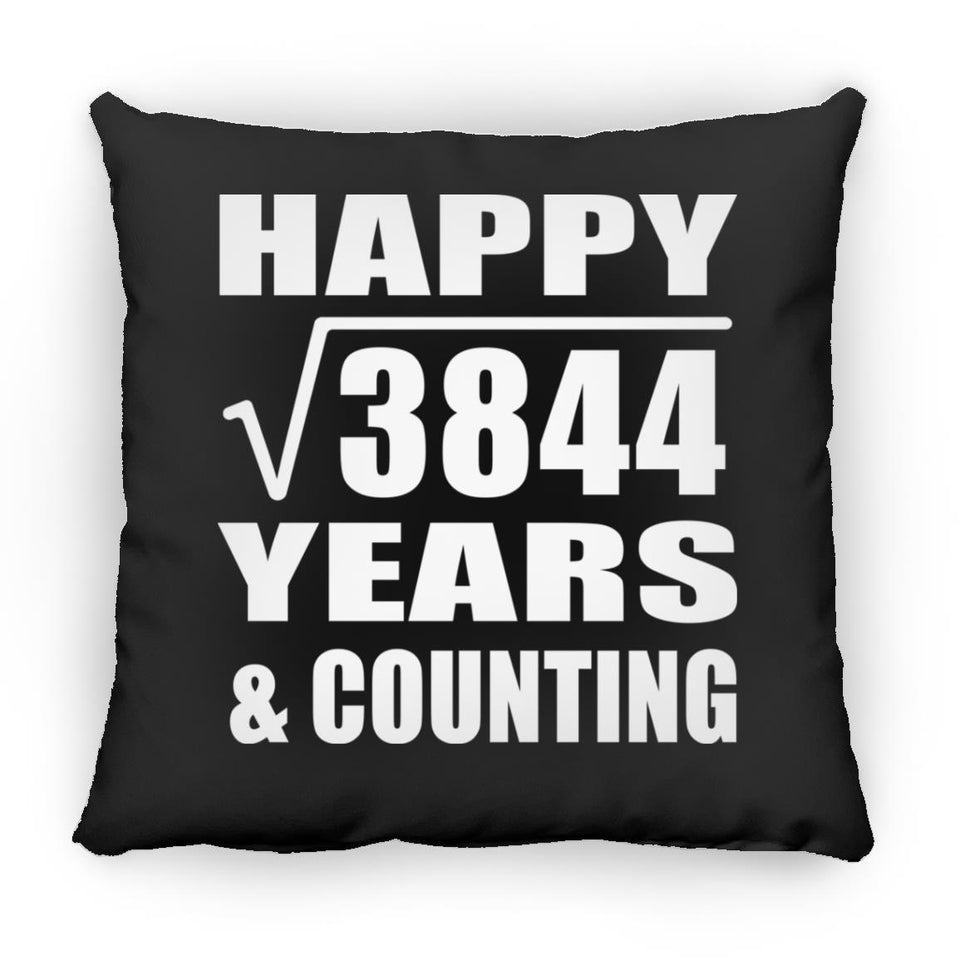 Happy 62nd Anniversary Square Root of 3844 Years & Counting - Throw Pillow Black
