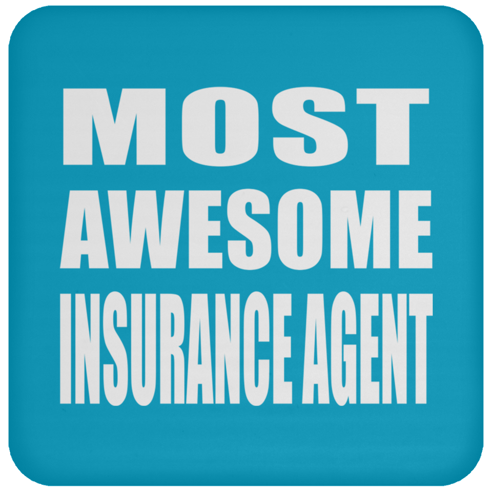 Most Awesome Insurance Agent - Drink Coaster