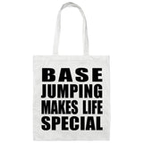 Base Jumping Makes Life Special - Tote Bag White