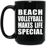 Beach Volleyball Makes Life Special - 15oz Coffee Mug Black