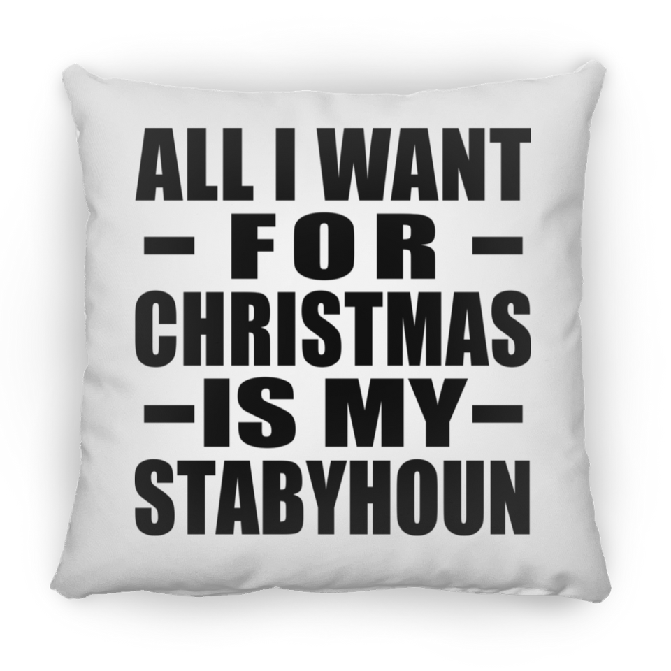 All I Want For Christmas Is My Stabyhoun - Throw Pillow
