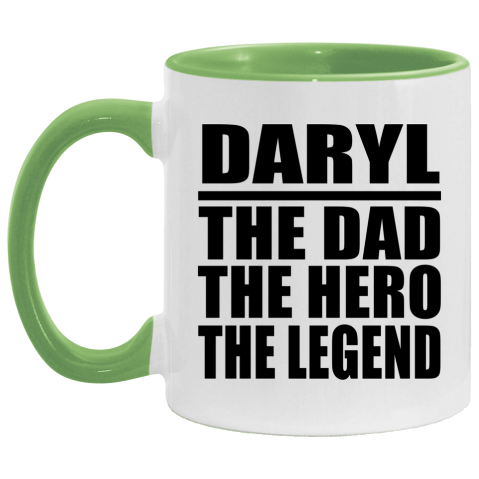 Daryl The Dad The Hero The Legend - 11oz Accent Mug Green