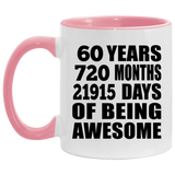 60th Birthday 60 Years 720 Months 21915 Days Of Awesome - 11oz Accent Mug Pink