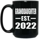 Granddaughter Established EST. 2022 - 15oz Coffee Mug Black