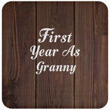 First Year As Granny - Drink Coaster D