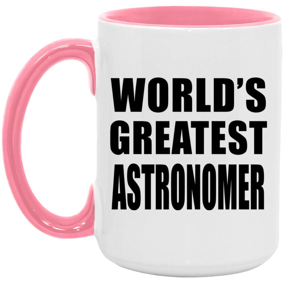 World's Greatest Astronomer - 15oz Accent Mug Pink
