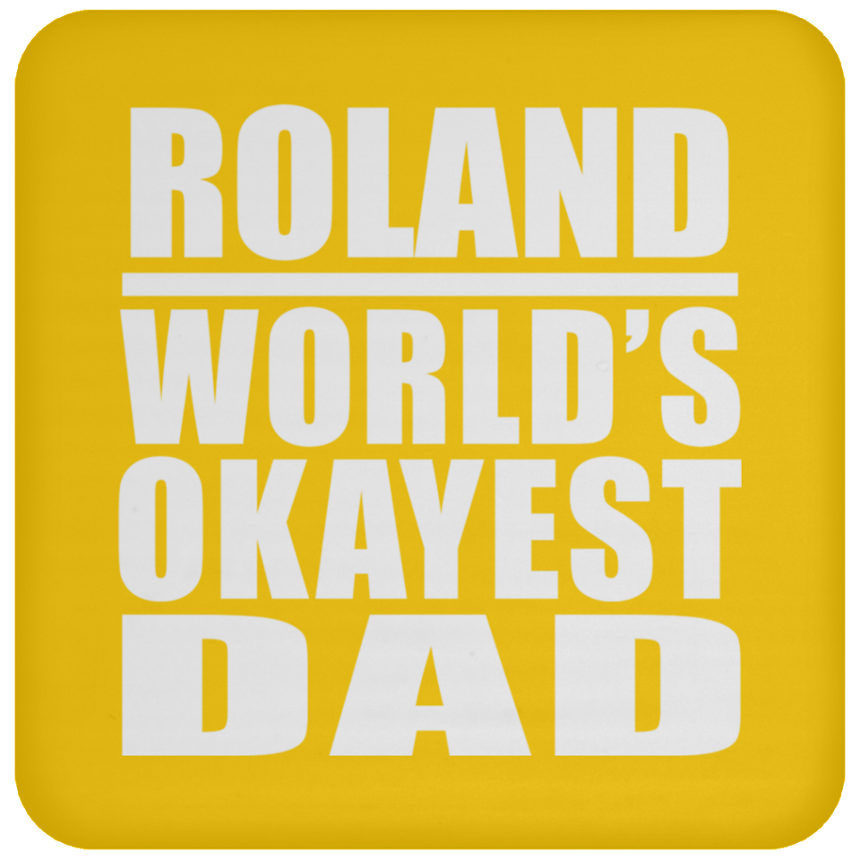 Roland World's Okayest Dad - Drink Coaster