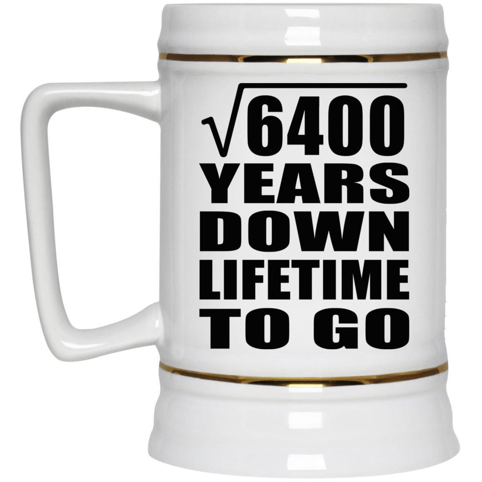 80th Anniversary Square Root of 6400 Years Lifetime To Go - Beer Stein