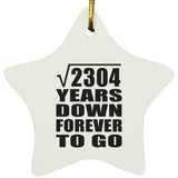 48th Anniversary Square Root of 2304 Years Down Forever To Go - Star Ornament