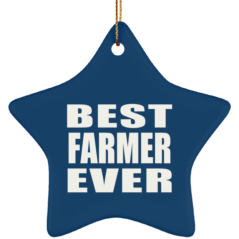 Best Farmer Ever - Star Ornament