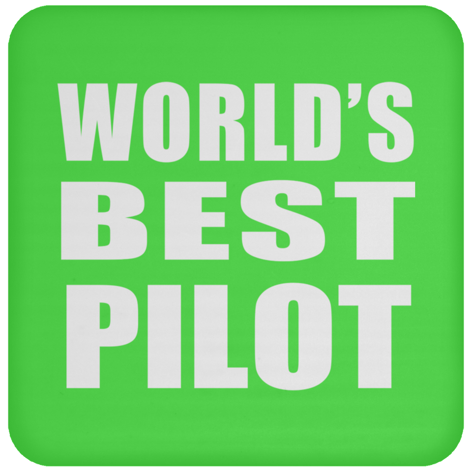 World's Best Pilot - Drink Coaster