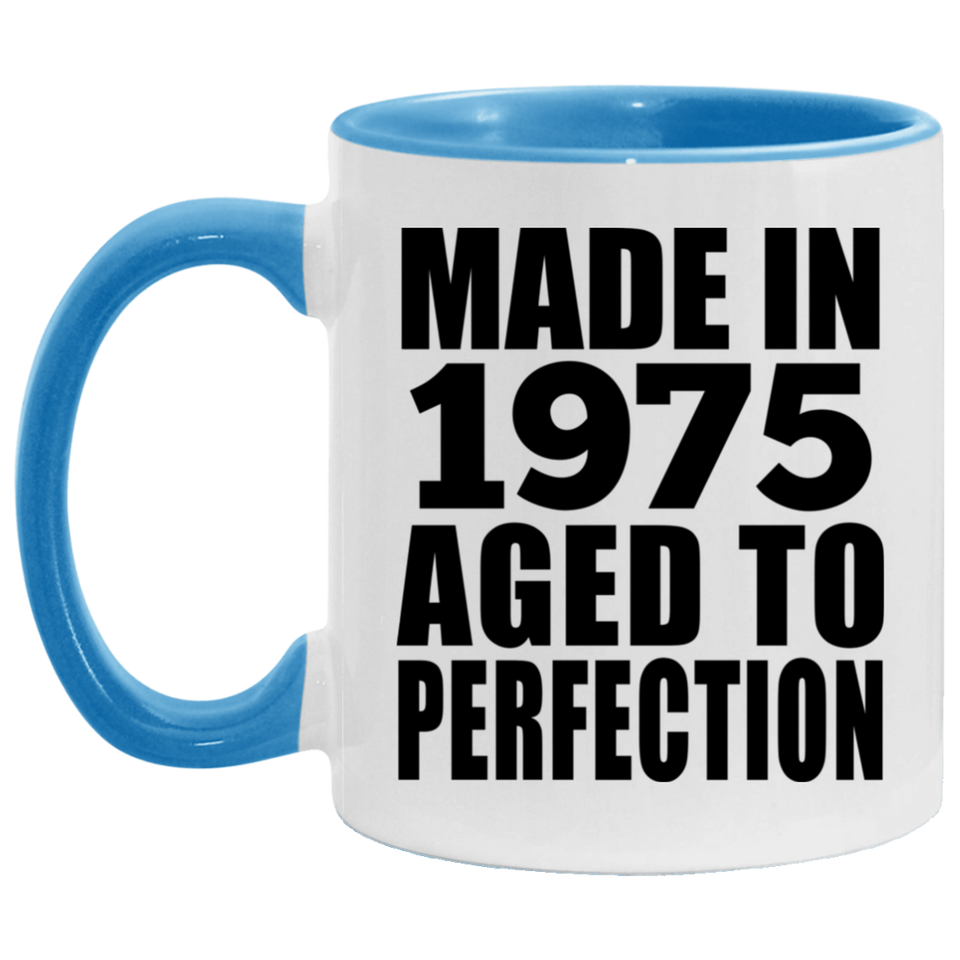 49th Birthday Made In 1975 Aged to Perfection - 11oz Accent Mug Blue
