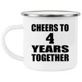4th Anniversary Cheers To 4 Years Together - 12oz Camping Mug