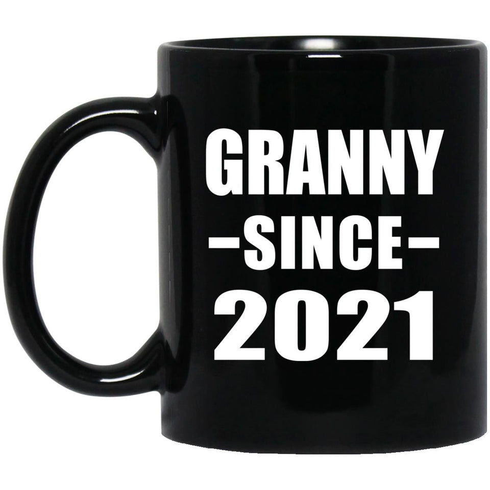 Granny Since 2021 - 11oz Coffee Mug Black