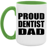 Proud Dentist Dad - 15oz Accent Mug Green