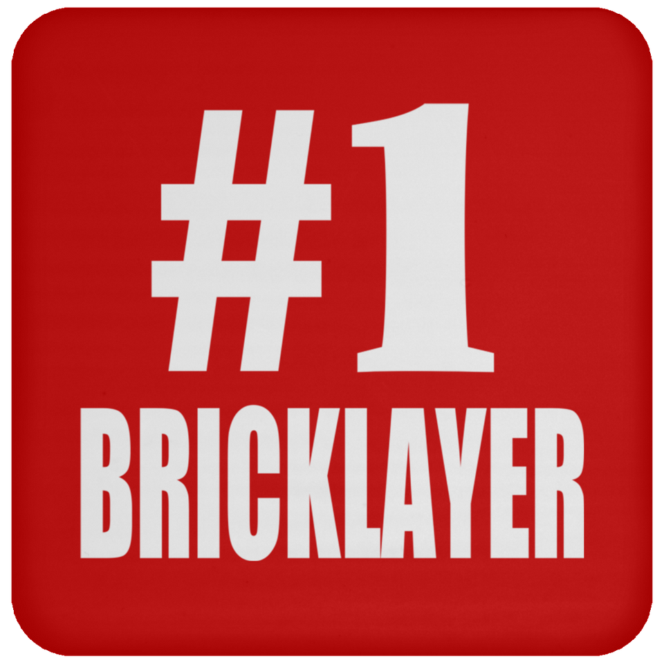 Number One #1 Bricklayer - Drink Coaster