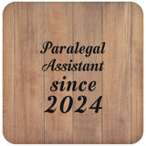Paralegal Assistant Since 2024 - Drink Coaster C