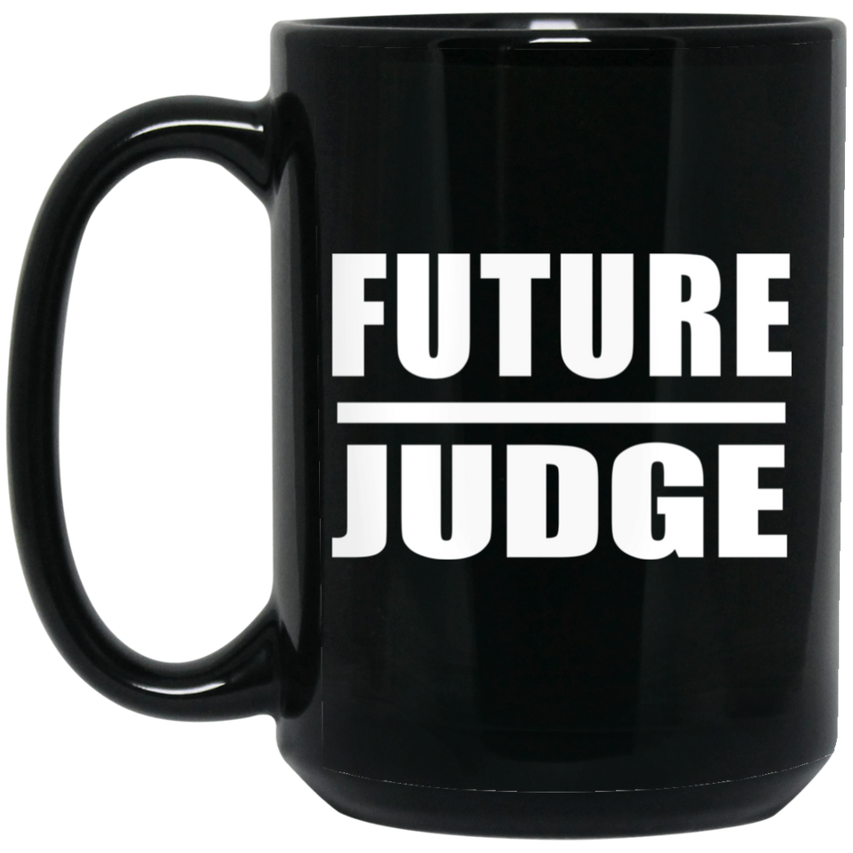Future Judge - 15oz Coffee Mug Black